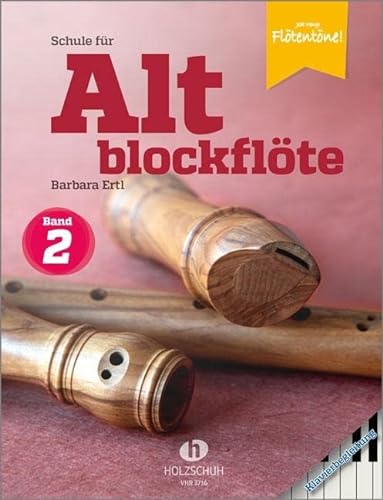 Schule für Altblockflöte 2 – Klavierbegleitung: Klavierbegleitung zur Schule für Jugendliche und Erwachsene von Holzschuh Musikverlag
