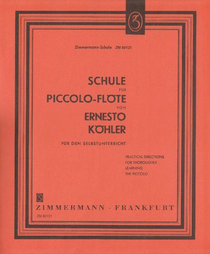 Schule für Piccolo-Flöte: für den Selbstunterricht. Piccolo.