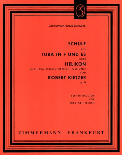 Schule für Tuba in F und Es (Helikon): auch zum Selbstunterricht geeignet. op. 84. Tuba in F, Es (Helikon).
