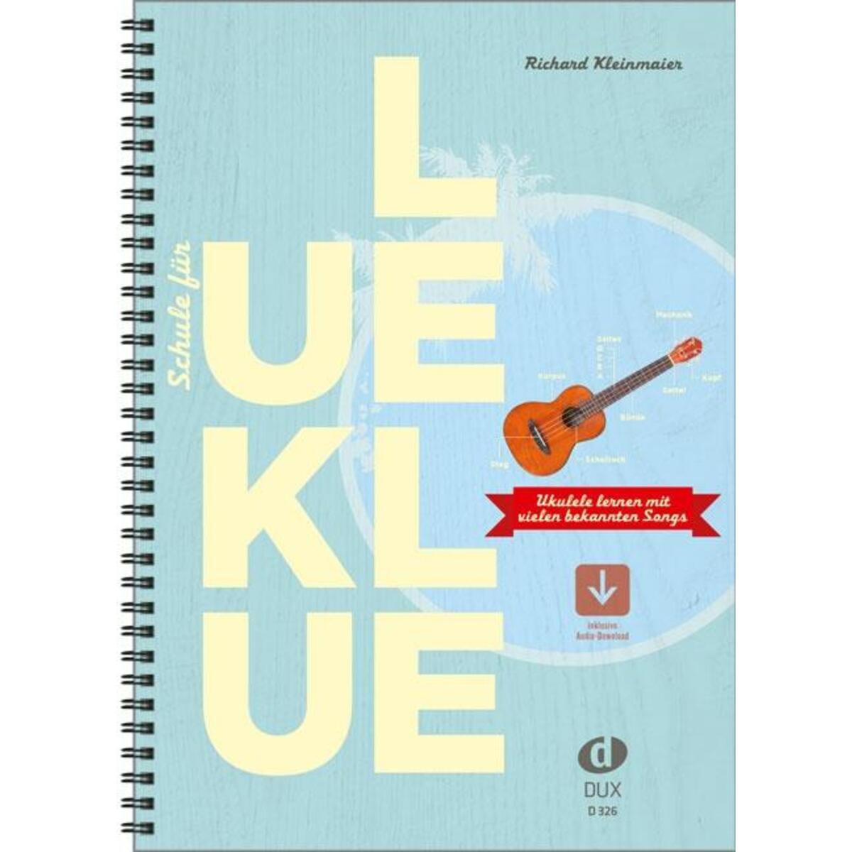 Schule für Ukulele Schule für Ukulele von Edition DUX