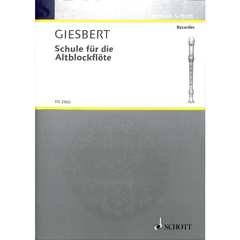 Schule für die Altblockflöte Schule für die Altblockflöte