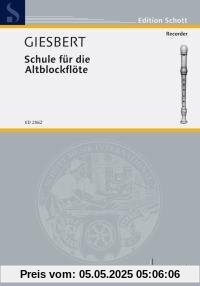 Schule für die Altblockflöte: Stützfingertechnik. Alt-Blockflöte. (Edition Schott)