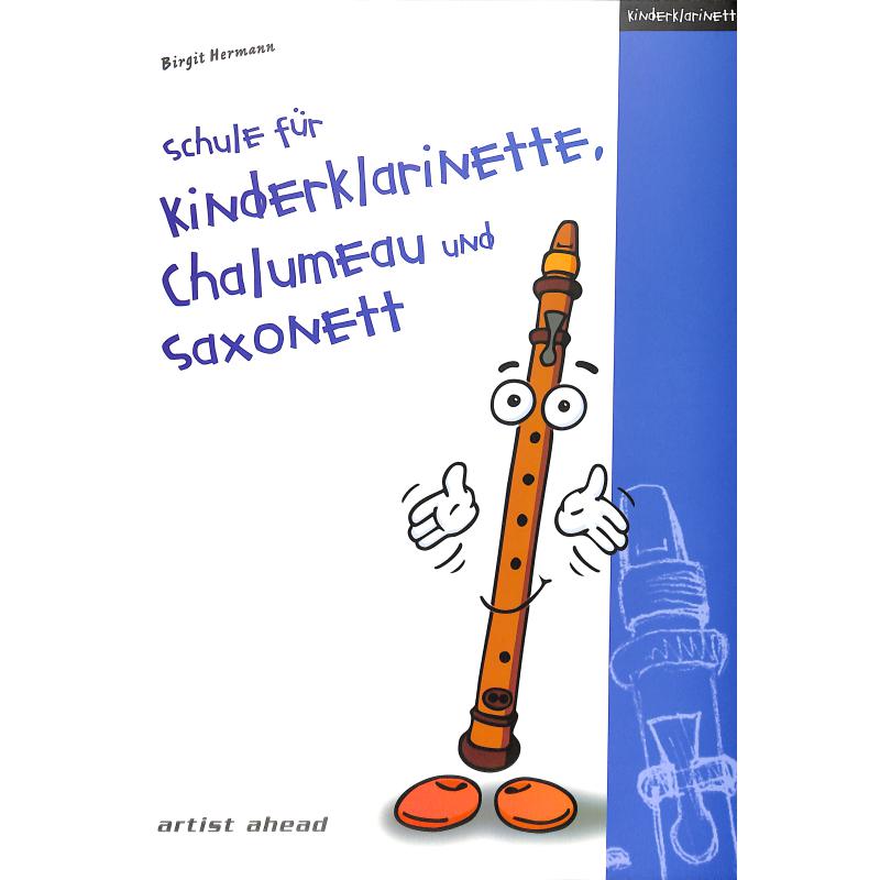 Schule für die Kinderklarinette und das Chalumeau Schule für die Kinderklarinette und das Chalumeau