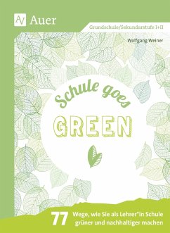 Schule goes green von Auer Verlag in der AAP Lehrerwelt GmbH