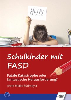 Schulkinder mit FASD von Schulz-Kirchner