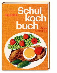 Schulkochbuch - Reprint von Dr. Oetker - ein Verlag der Edel Verlagsgruppe