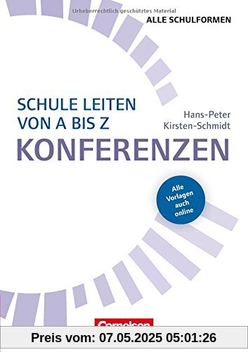 Schulmanagement: Schule leiten von A bis Z - Konferenzen: Buch mit Kopiervorlagen über Webcode