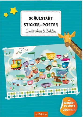 Schulstart-Sticker-Poster Buchstaben & Zahlen: Mit Wendeposter & 250 Stickern | Zwei große Stickerszenen zum Aufhängen und Bekleben für Vorschulkinder ab 5 Jahren von arsEdition GmbH