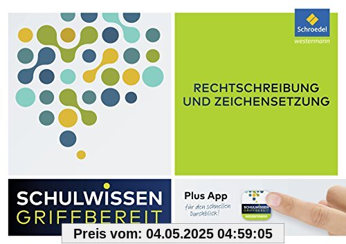 Schulwissen griffbereit: Deutsche Rechtschreibung Schulwissen griffbereit: Deutsche Rechtschreibung