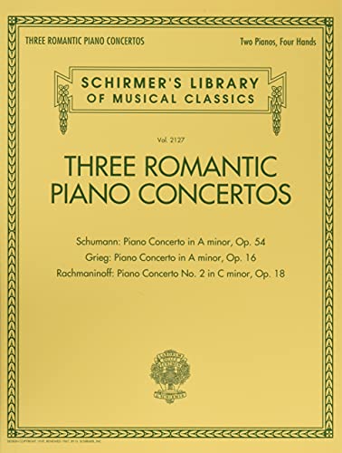 Three Romantic Piano Concertos: Schirmer's Library of Musical Classics, Vol. 2127 von G. Schirmer