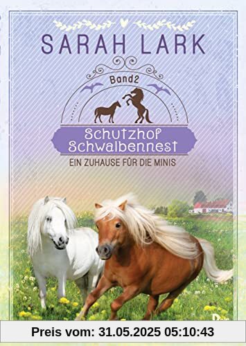 Schutzhof Schwalbennest: Ein Zuhause für die Minis. Band 2 (Schutzhof-Serie)