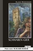 Schwaben-Gier