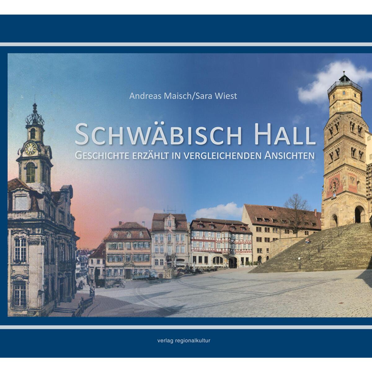 Schwäbisch Hall von Regionalkultur Verlag Gmb