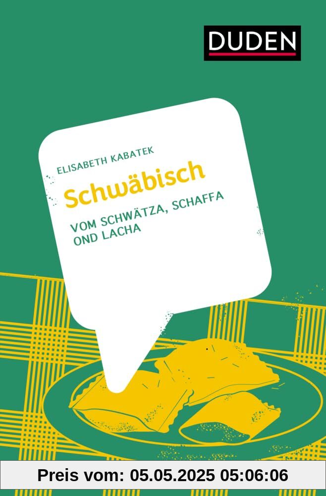 Schwäbisch: Vom Schwätza, Schaffa ond Lacha (Dialekte)