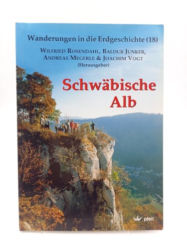 Schwäbische Alb (Wanderungen in die Erdgeschichte)