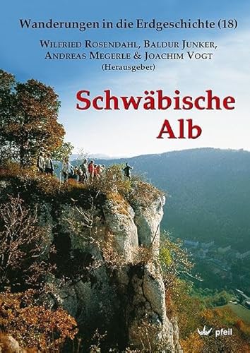 Schwäbische Alb (Wanderungen in die Erdgeschichte)