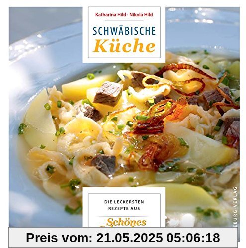 Schwäbische Küche: Die leckersten Rezepte aus Schönes Schwaben