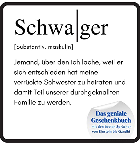 Schwager: Das geniale Geschenkbuch mit den besten Sprüchen von Einstein bis Gandhi. Das perfekte Geschenk zum Geburtstag oder zu Weihnachten von 27 Amigos