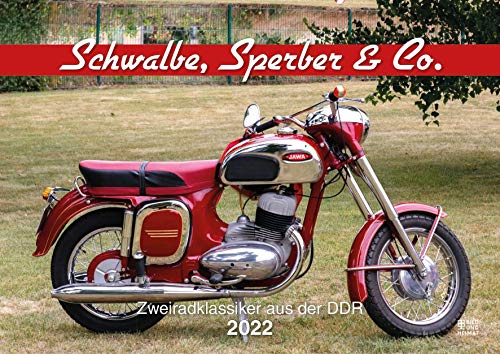 Schwalbe, Sperber & Co. 2022: Zweiradklassiker aus der DDR von Bild u. Heimat