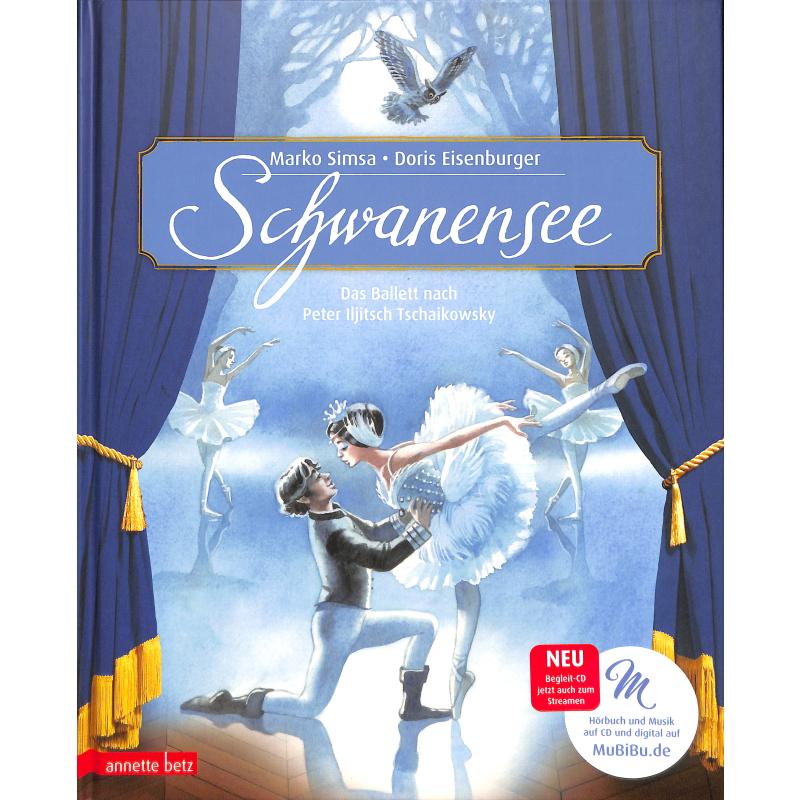 Schwanensee - das Ballett nach Pjotr Iljitsch Tschaikowsky Schwanensee - das Ballett nach Pjotr Iljitsch Tschaikowsky
