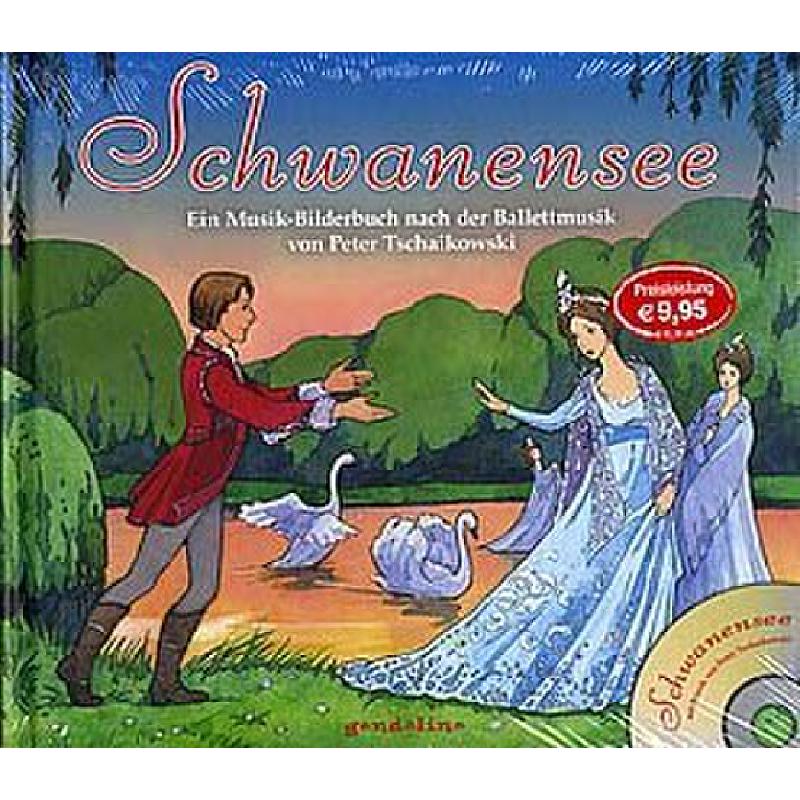 Schwanensee - ein Musik Bilderbuch Schwanensee - ein Musik Bilderbuch