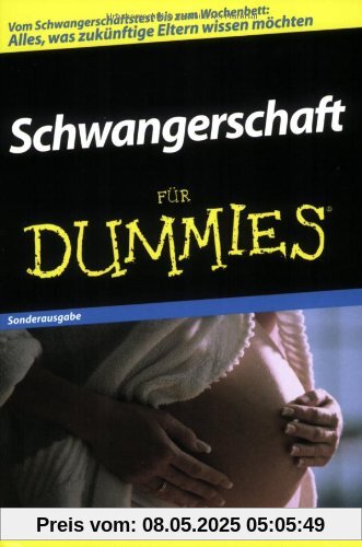 Schwangerschaft für Dummies: Sonderausgabe