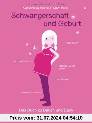 Schwangerschaft und Geburt: Das Buch zu Bauch und Baby