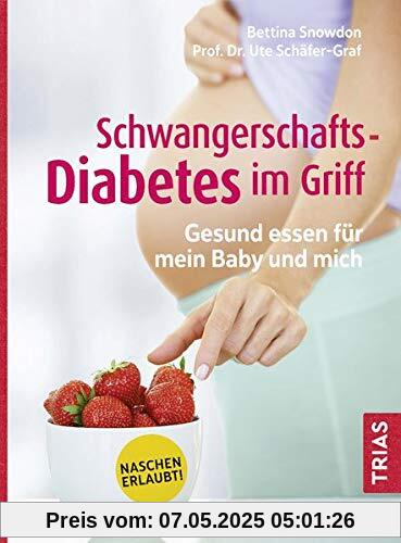 Schwangerschafts-Diabetes im Griff: Gesund essen für mein Baby und mich