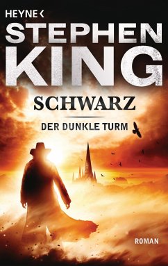 Schwarz / Der Dunkle Turm Bd.1 von HEYNE