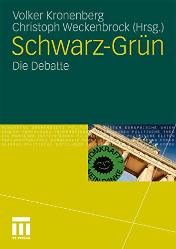 Schwarz-Grün: Die Debatte (German Edition) von VS Verlag für Sozialwissenschaften
