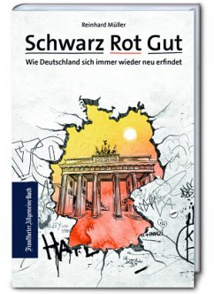 Schwarz Rot Gut von Frankfurter Allgemeine Buch
