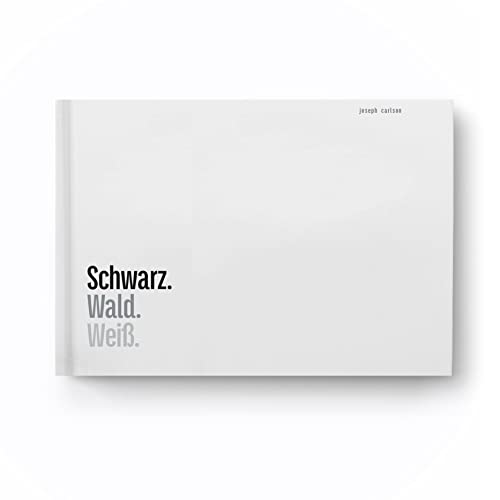 Schwarz. Wald. Weiß. von Seltmann Publishers GmbH