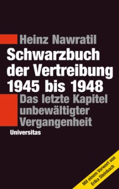 Schwarzbuch der Vertreibung 1945-1948 von Universitas Verlag