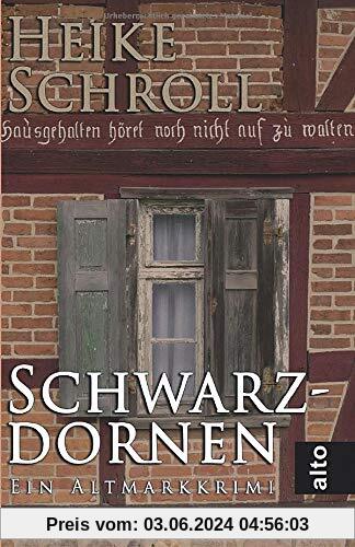 Schwarzdornen - Ein Altmarkkrimi: Judith Brunners siebenter Fall (Judith Brunner Serie, Band 7)