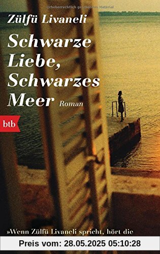 Schwarze Liebe, schwarzes Meer