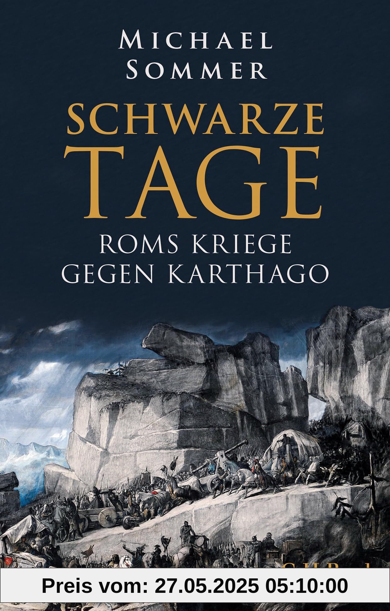 Schwarze Tage: Roms Kriege gegen Karthago (Beck Paperback)