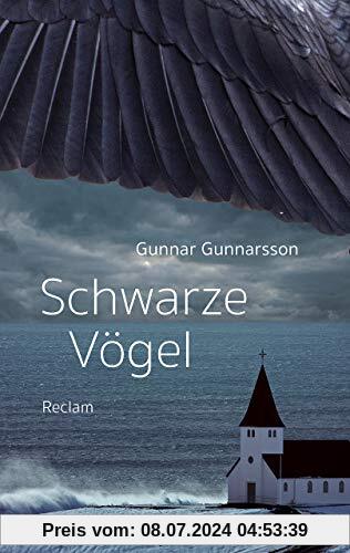 Schwarze Vögel: Roman (Reclam Taschenbuch)