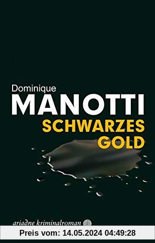Schwarzes Gold (Ariadne Kriminalroman)