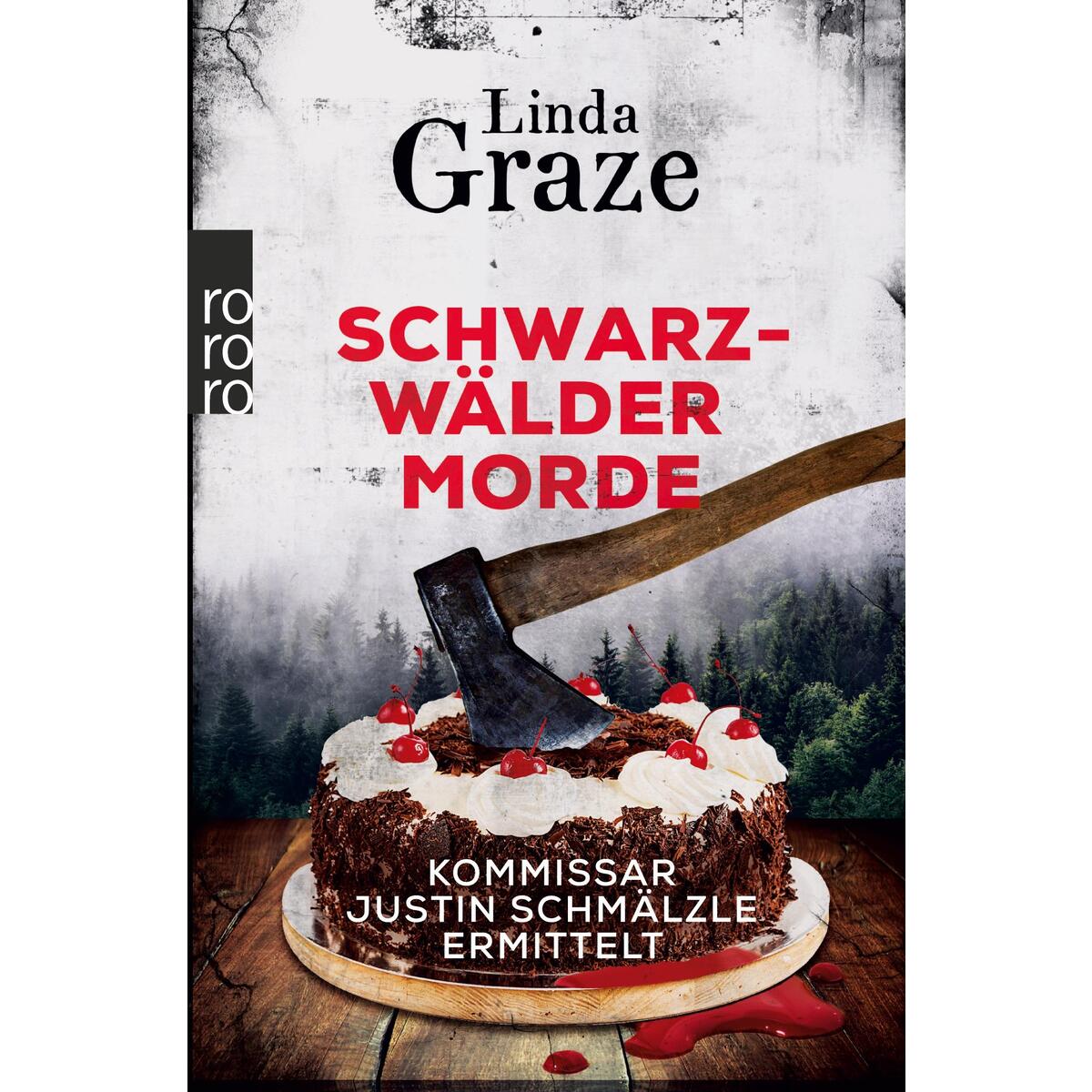 Schwarzwälder Morde Schwarzwälder Morde von Rowohlt Taschenbuch Verlag