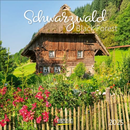 Schwarzwald 2025: Broschürenkalender mit Ferienterminen. Format: 30 x 30 cm von Korsch Verlag