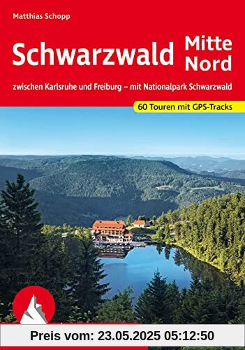 Schwarzwald Mitte - Nord: zwischen Karlsruhe und Freiburg – mit Nationalpark Schwarzwald. 60 Touren mit GPS-Tracks (Rother Wanderführer)