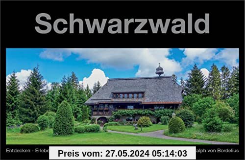 Schwarzwald: Entdecken - Erleben - Genießen (Reiseführer-Reihe: Entdecken - Erleben - Genießen)