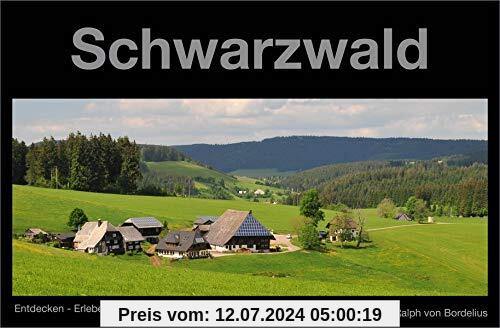 Schwarzwald: Entdecken - Erleben - Genießen
