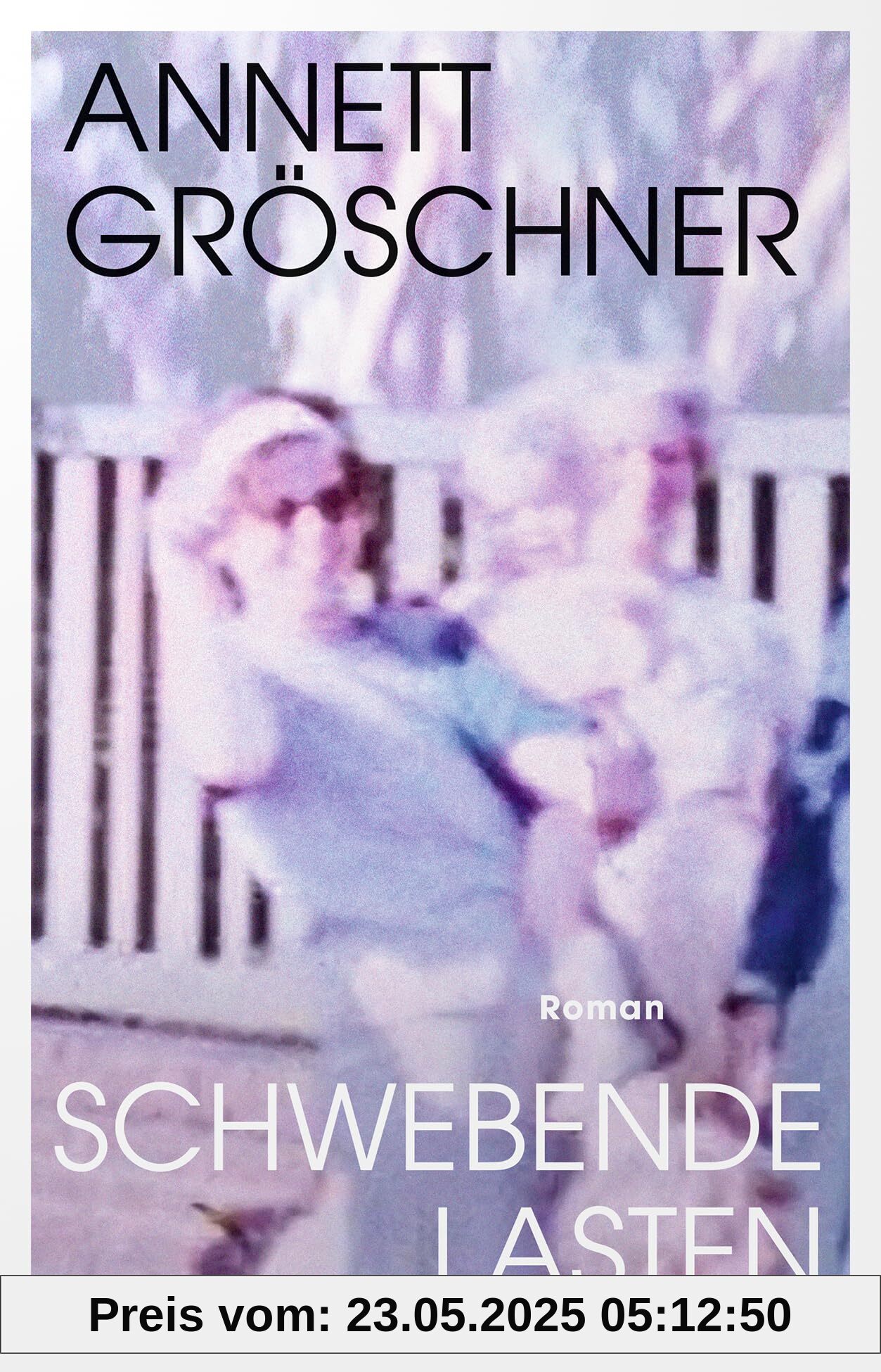 Schwebende Lasten: Roman Schwebende Lasten: Roman