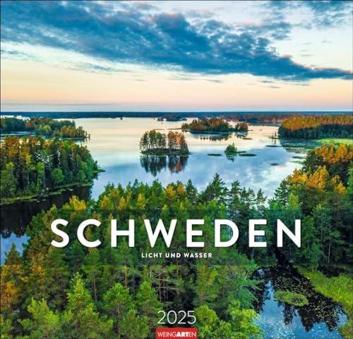 Schweden Kalender 2025 - Licht und Wasser: Reise-Kalender mit 12 atemberaubenden Fotografien schwedischer Landschaften. Romantischer Wandkalender 2025 ... 48 x 46 cm. (Reisekalender Weingarten)