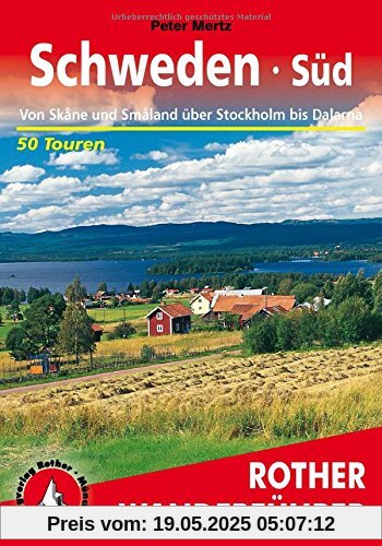 Schweden Süd. Von Skåne und Småland über Stockholm bis Dalarna. 50 Touren