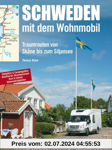 Schweden mit dem Wohnmobil: Traumrouten von Skåne bis zum Siljansee