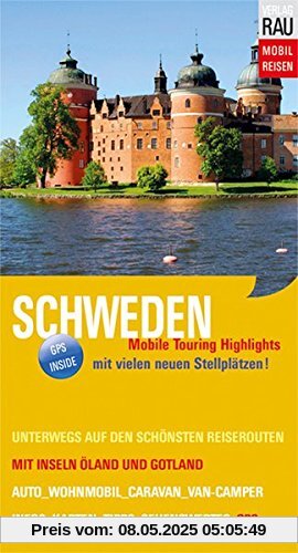 Schweden: Mit Inseln Öland und Gotland (Mobil Reisen - Die schönsten Auto- & Wohnmobil-Touren)