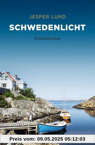 Schwedenlicht: Kriminalroman (Sehnsuchtsorte)