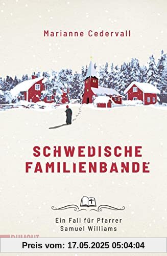 Schwedische Familienbande: Ein Fall für Pfarrer Samuel Williams (Ein Pfarrer-Samuel-Williams-Krimi, Band 1)